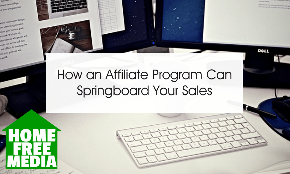 How an affiliate program can springboard your sales