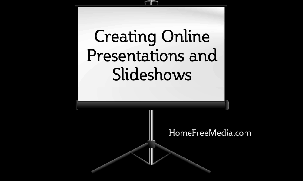 Creating Online Presentations and Slideshows