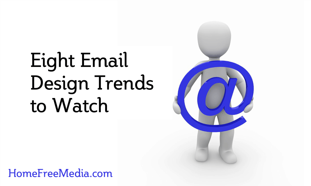 Eight Email Design Trends to Watch