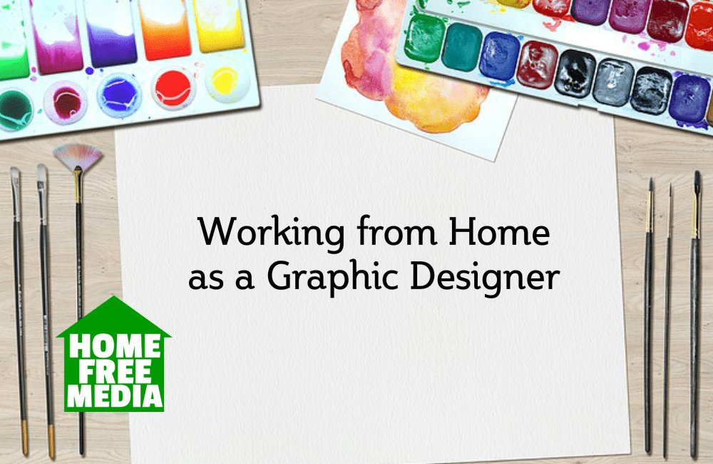 Working from Home as a Graphic Designer