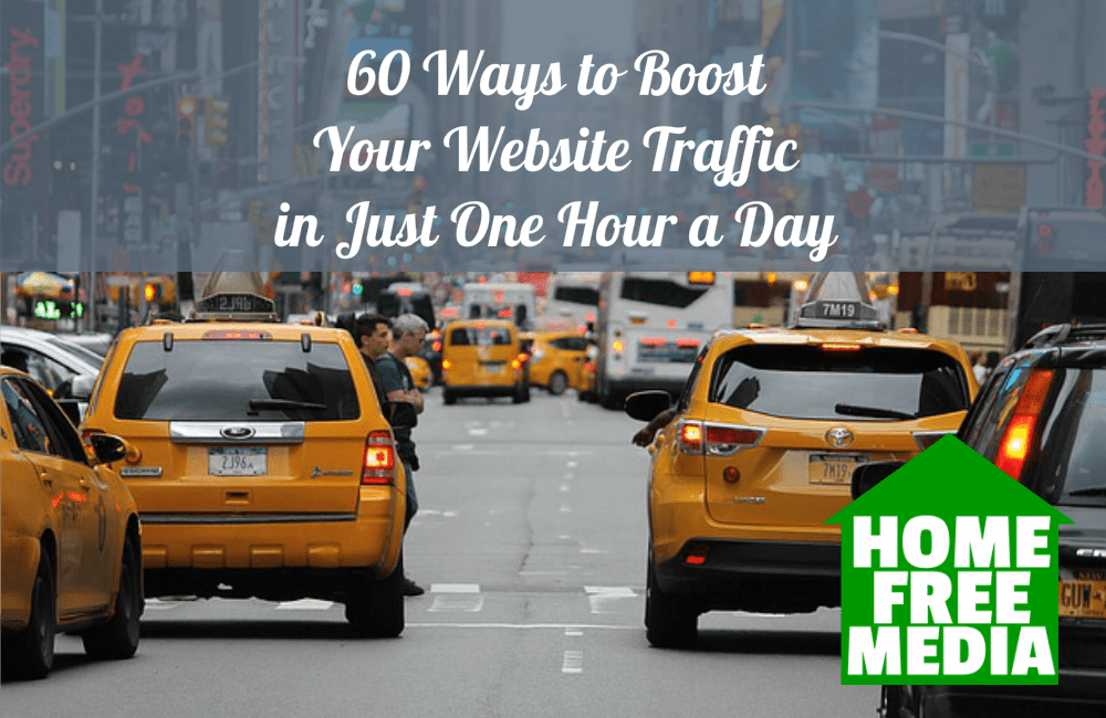 60 Ways to Boost your Website Traffic in Just One Hour a Day