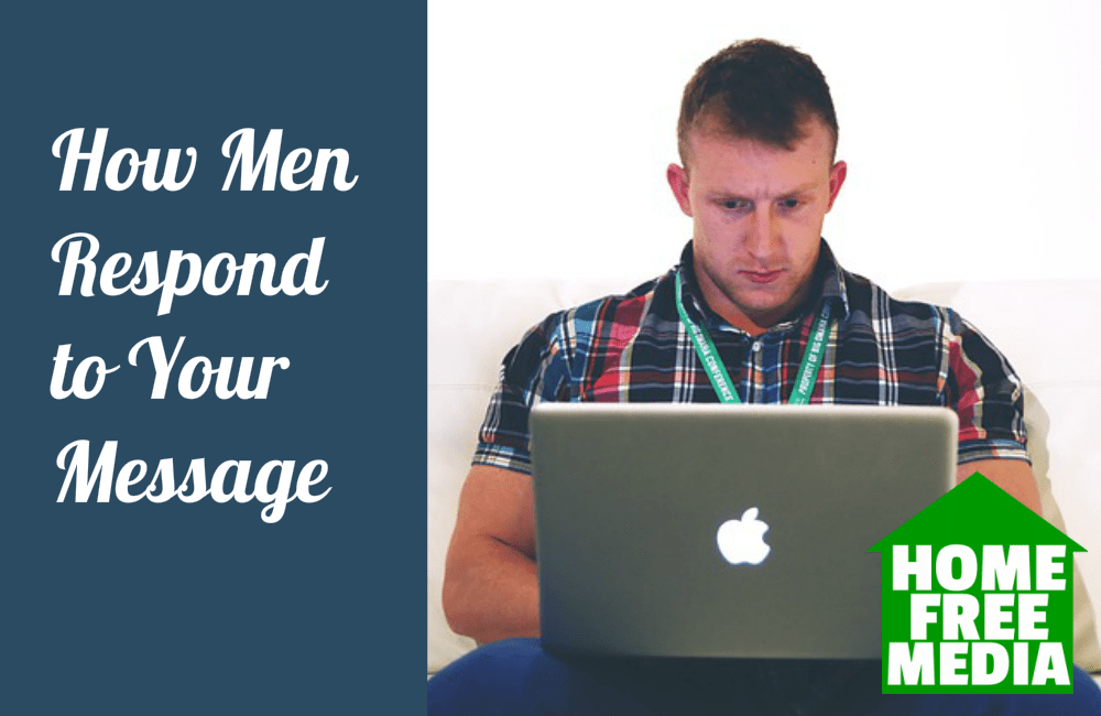 How Men Respond to Your Message