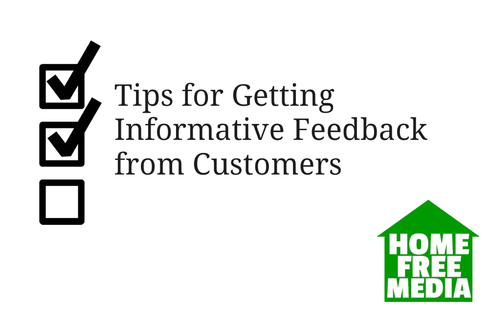 Tips for Getting Informative Feedback from Customers