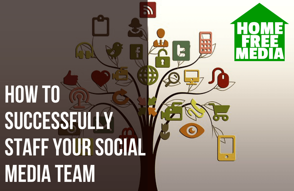 How to Successfully Staff Your Social Media Team