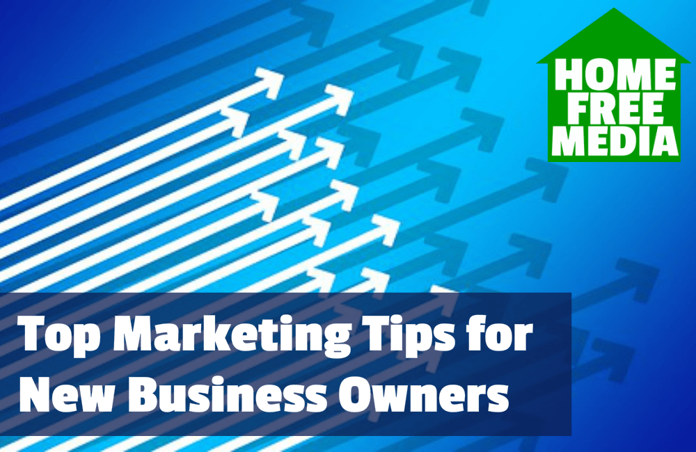 Top Marketing Tips for New Business Owners