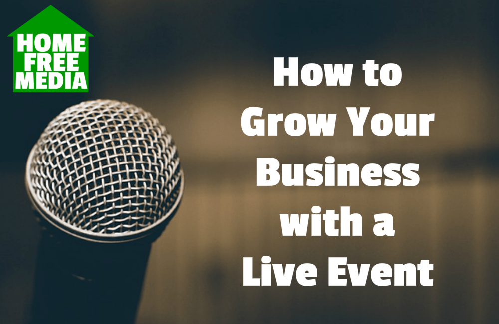 How to Grow Your Business with a Live Event