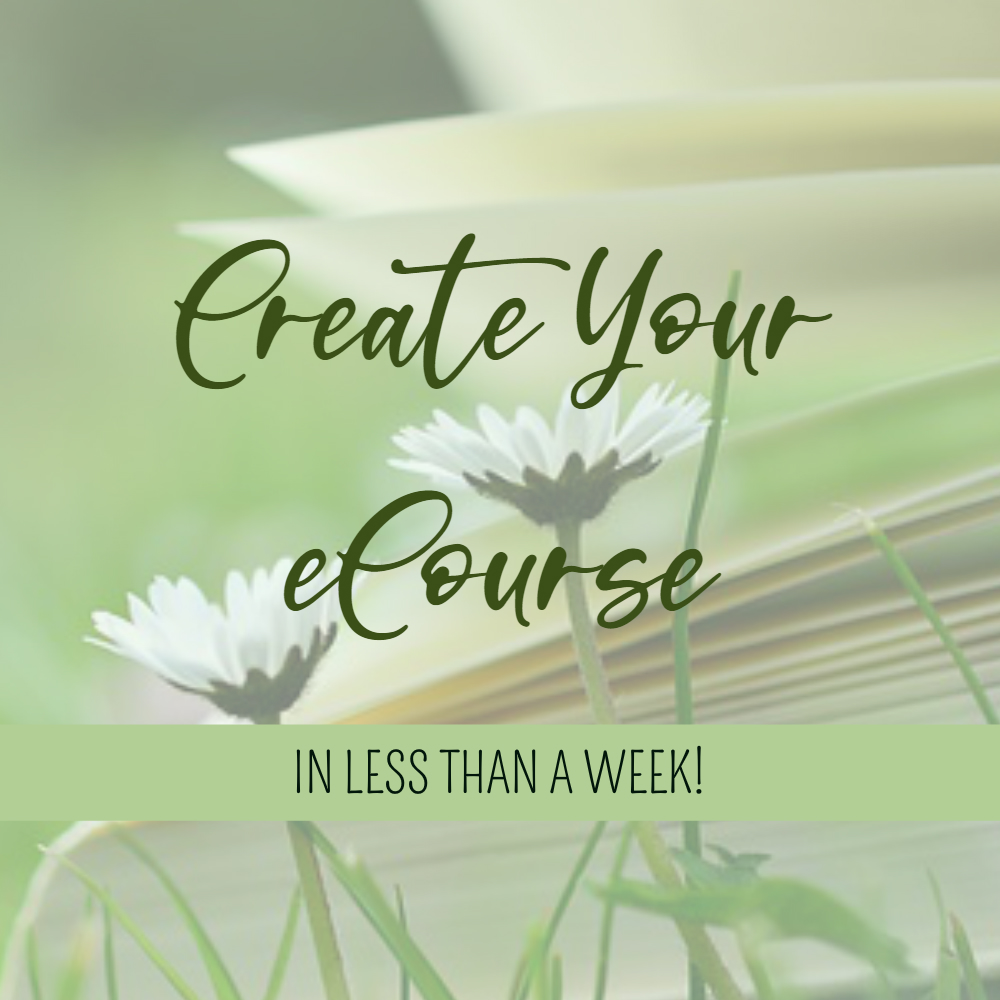 create your ecourse in less than a week