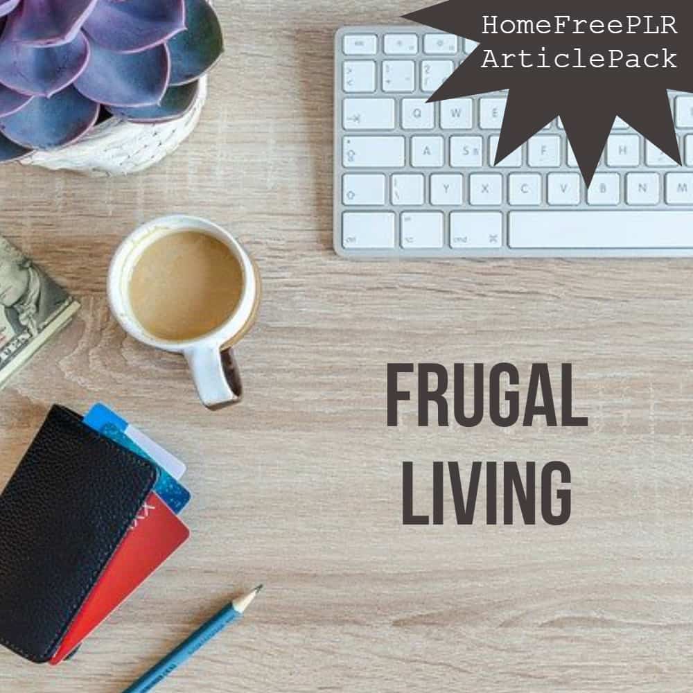 Frugal Living PLR articles