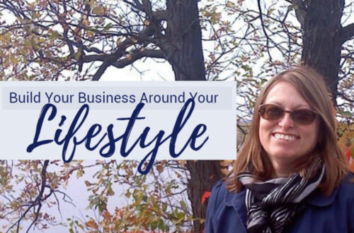 build your business around your lifestyle