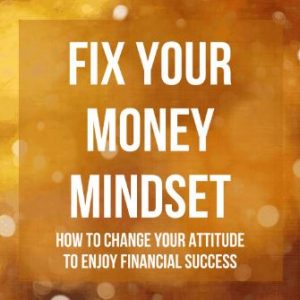 Fix your money mindset course